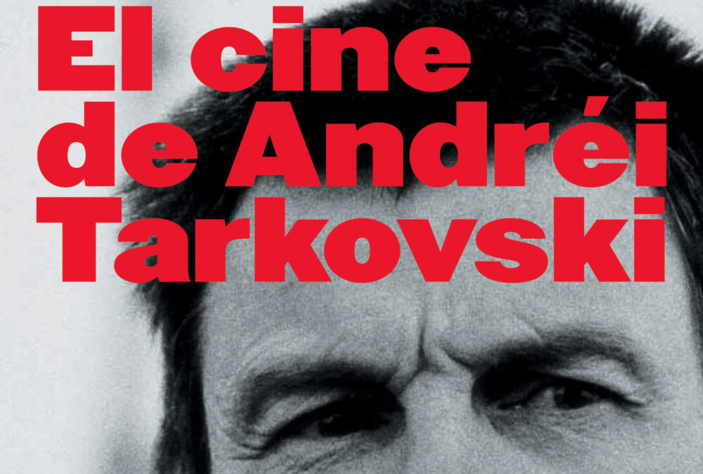 El cine de Andrei Tarkovski. Cursos de verano de la Universidad Complutense
