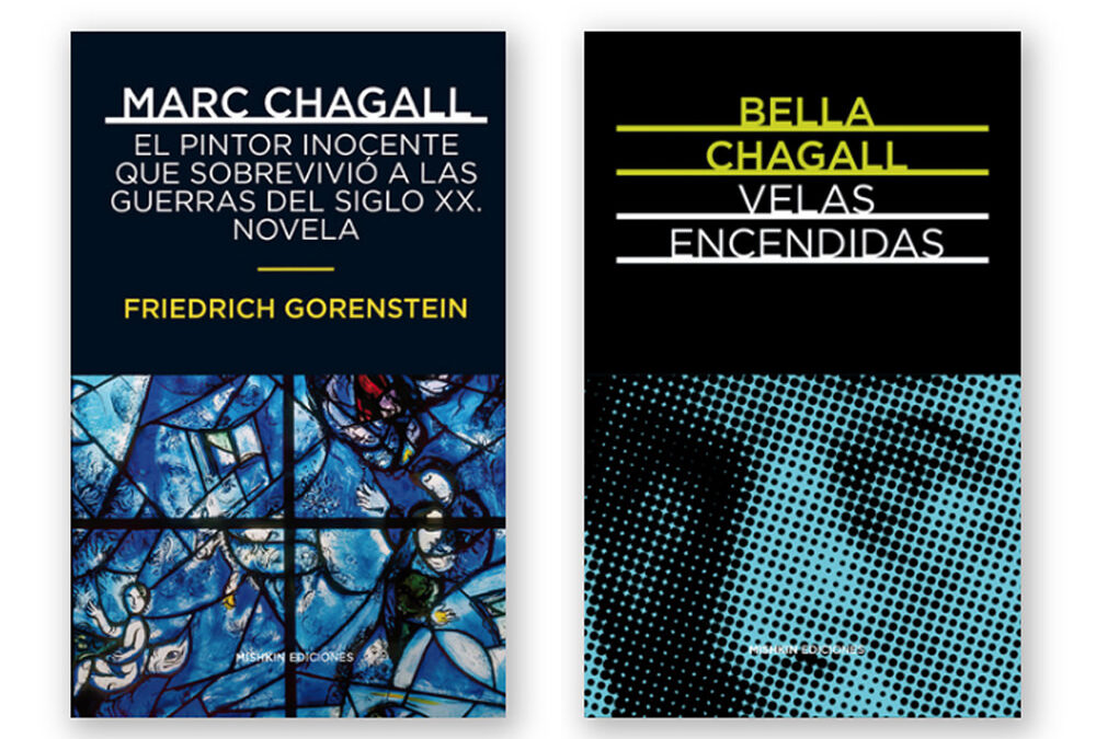 Marc y Bella Chagall. Dos libros. Pintar y escribir como los pájaros cantan